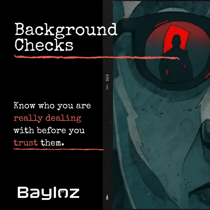 Bayloz campaign poster for Background Checks: a figure in dark glasses with a red reflection in the lens.