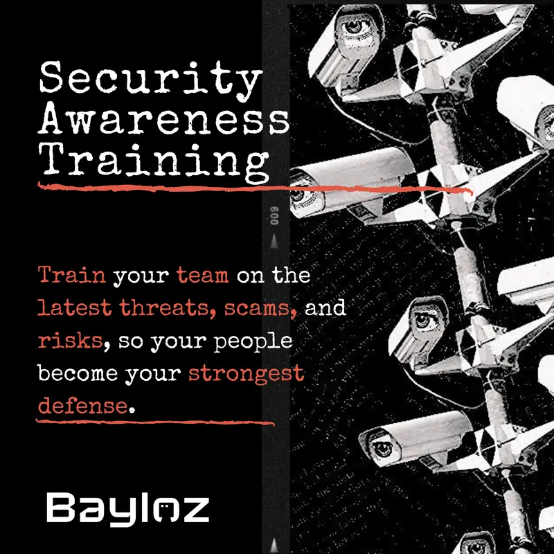 Bayloz campaign poster for Security Awareness Training: a cluster of surveillance cameras with eyes on them.